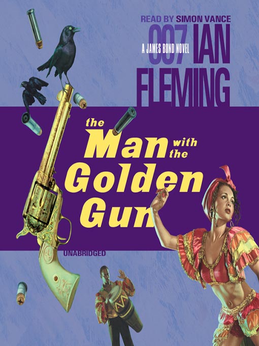 Title details for The Man with the Golden Gun by Ian Fleming - Wait list